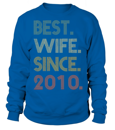 Best Wife Since 2010 Epic Matching 10Th Wedding An Women's Sweatshirt