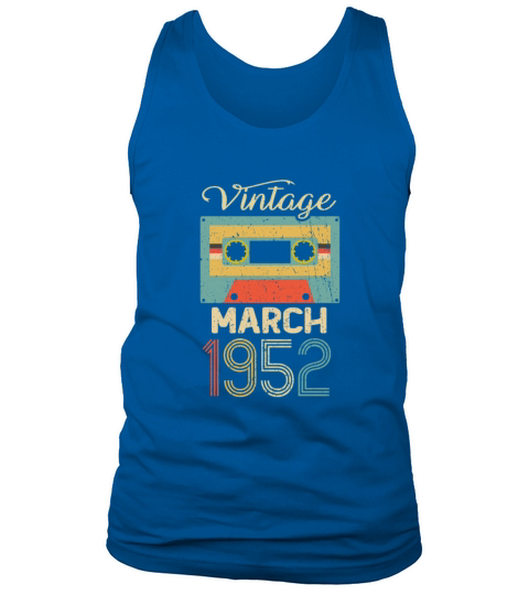 Vintage March 1952 70th Birthday 70 Year Gift Tank Top Unisex