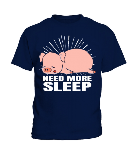 Need More Sleep Funny Sleeping Pig Bedtime Pajama Kids T-Shirt
