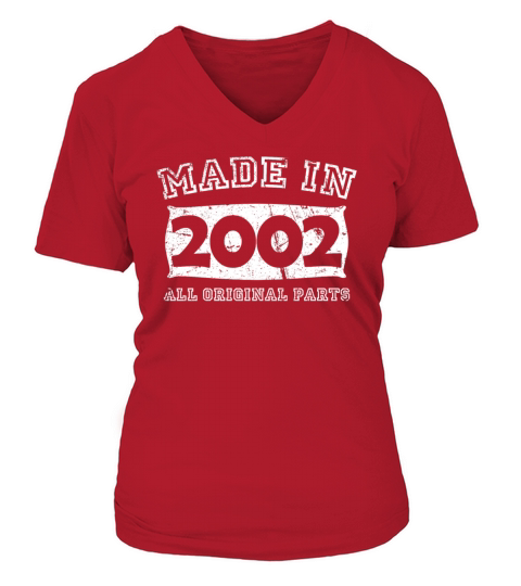 made in 2002 birth day all original parts Women's V-Neck T-shirt