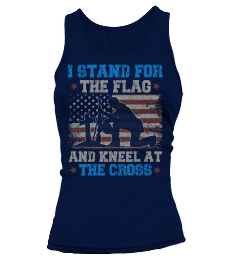 I Stand For The Flag I Kneel at The Cross Patriots Women's Tank Top
