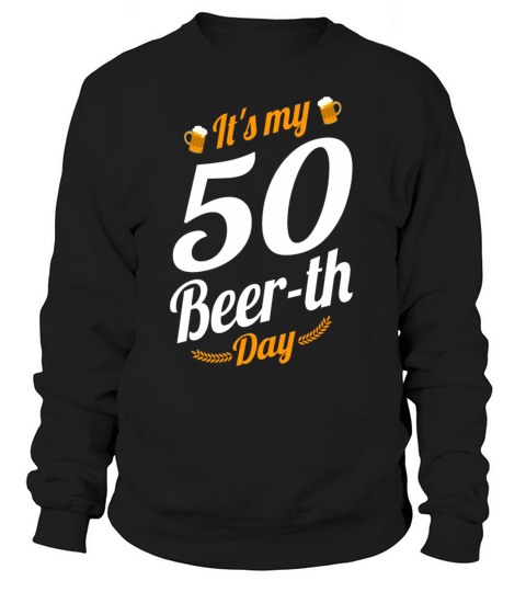 Its My 50 Beer th Day Birthday Milestone Funny Women's Sweatshirt