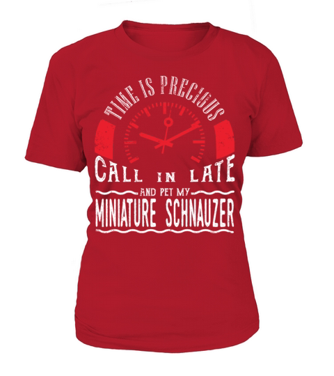 Pet Miniature Schnauzer Dog Owner Gift Call In Late Women's T-Shirt