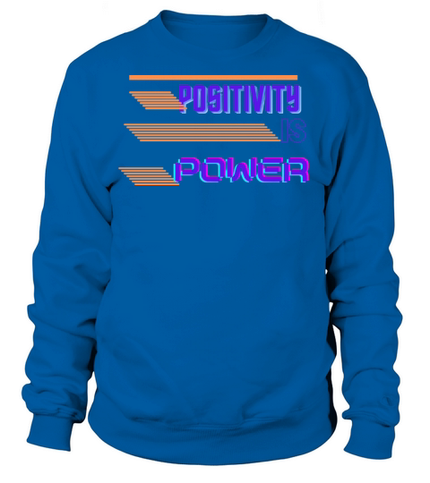 POSITIVITY is power Women's Sweatshirt