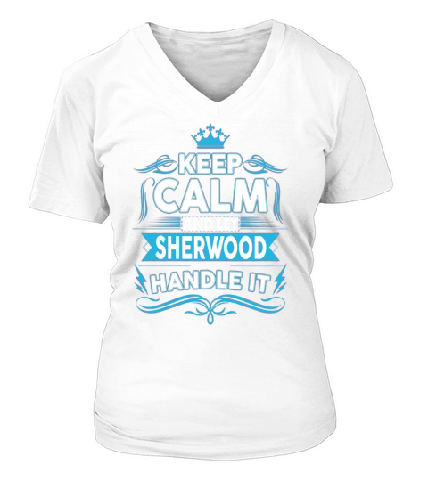 Keep calm SHERWOOD, SHERWOOD tshirt V-neck T-Shirt Woman
