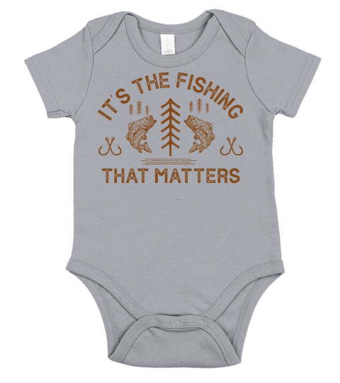 Its The Fishing That Matters Funny Trout Fishing Short Sleeve Baby One-Piece
