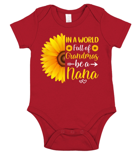 In a world full of grandmas be a nana sunflower Short Sleeve Baby One-Piece