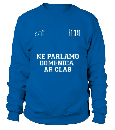 Ne parlamo domenica ar clab Sweatshirt Unisex