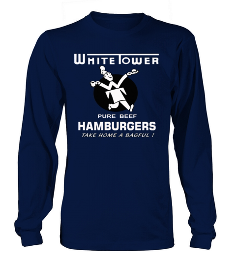 White Tower Hamburgers Long sleeved Unisex