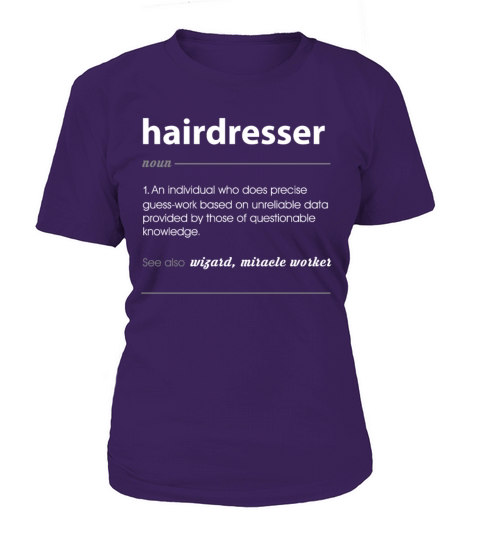 Hairdresser Funny Job Definition Gift Women's T-Shirt