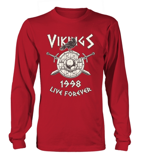 Vikings Live Forever 1998 Norse Birthday Men's Long Sleeve