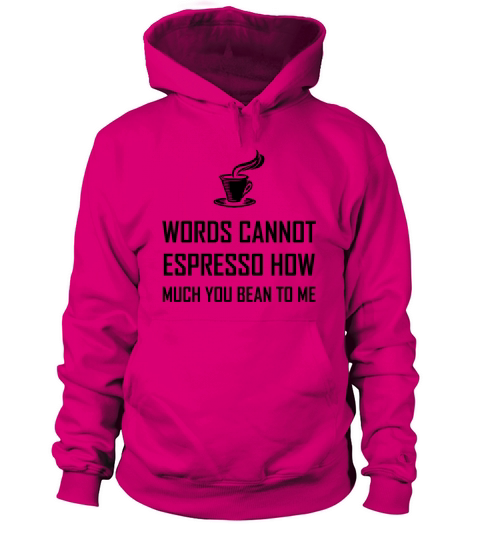 Words Cannot Espresso Bean Women's Hoodie