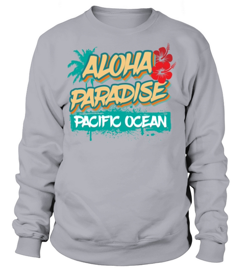 Aloha Paradise Pacific Ocean Women's Sweatshirt