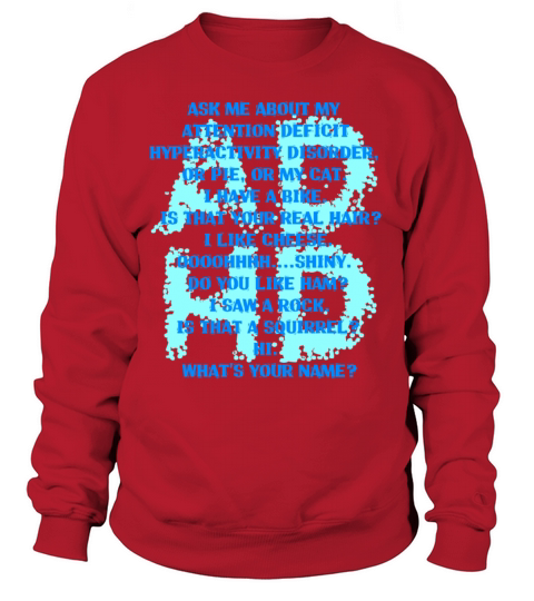 Attention Deficit Hyperactivity Disorder Women's Sweatshirt