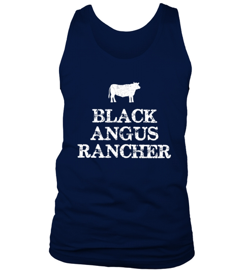 Black Angus Rancher Shirt Cattle Cow Beef Gift Tee Tank Top Unisex
