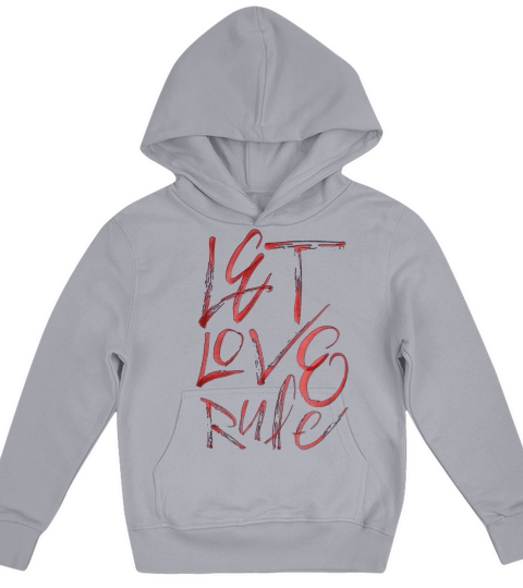Funny Tshirt For Let Love Rule Kids Hoodie