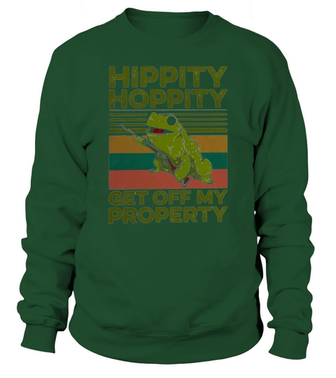 Frog hippity hoppity get off my property vintage retro Sweatshirt Unisex