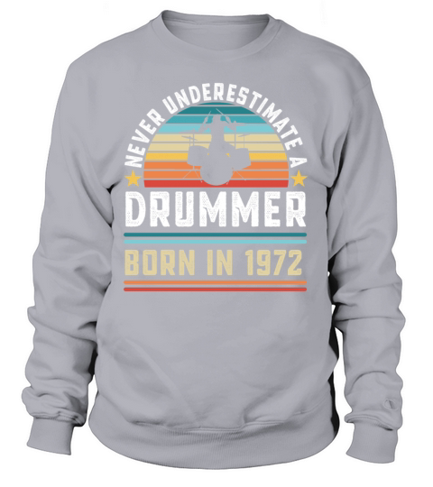 Drummer born 1972 50th Birthday Drumming Gift Women's Sweatshirt