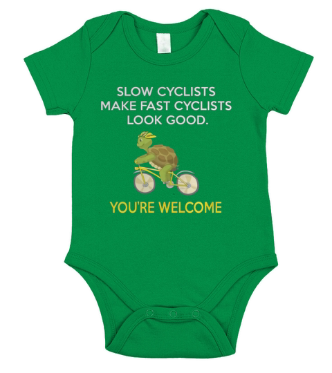 CYCLING  SLOW CYCLIST MAKE FAST CYCLISTS LOOK GOOD Short Sleeve Baby One-Piece