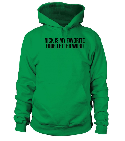 Nick is my favorite four letter word Women's Hoodie
