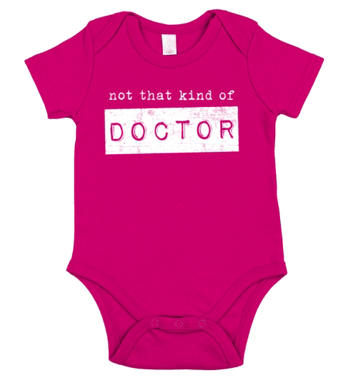 Funny Graduate Gift Not That Kind of Doctor Short Sleeve Baby One-Piece