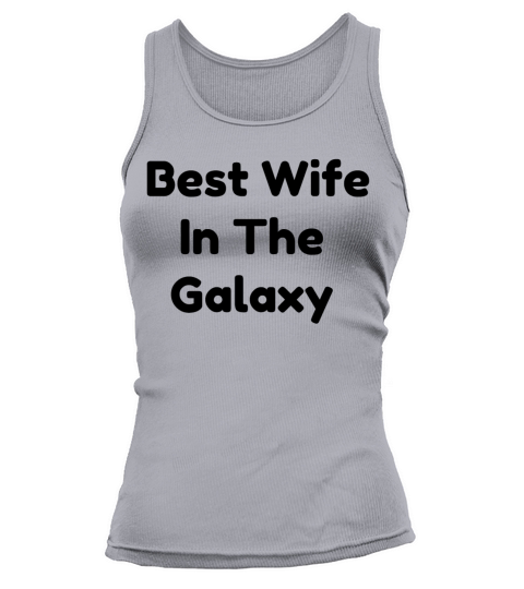 best wife in galaxy Women's Tank Top