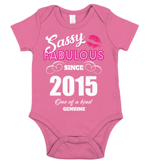 Sassy Fabulous Since 2015 Short Sleeve Baby One-Piece
