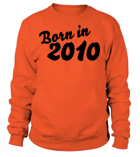Born in 2010 Women's Sweatshirt