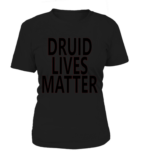 Druid Lives Matter T-Shirt Dragons WOW Healer Women's T-Shirt