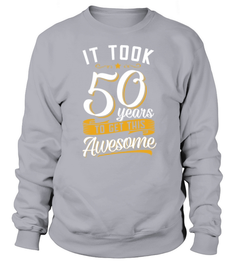 Awesome 50th birthday tshirt and gift Men's Sweatshirt