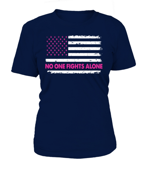 No One Fights Alone USA Flag Breast Cancer Women's T-Shirt