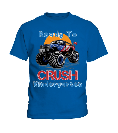 Ready to Crush Kindergarten Grade School Truck Mon Kids T-Shirt