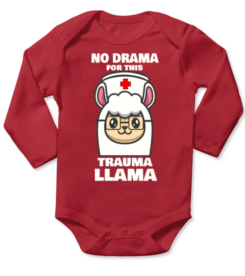 No drama for this Trauma Llama EMT Nurse Student Long Sleeve Baby One-Piece