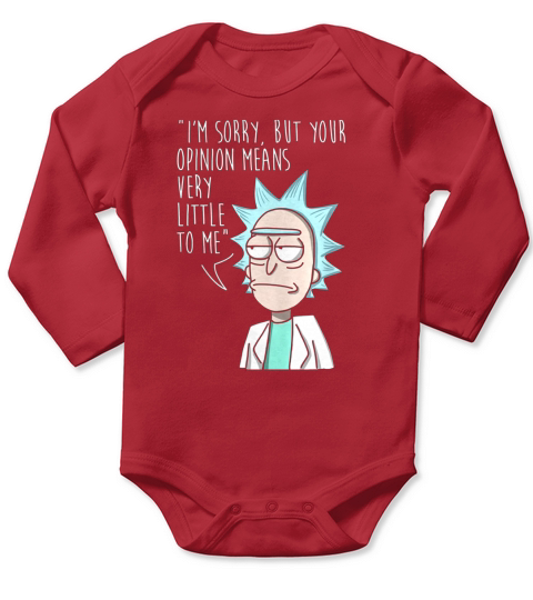 Rick and Morty Im Sorry But Your Opinion Means Very Little To Me Long Sleeve Baby One-Piece