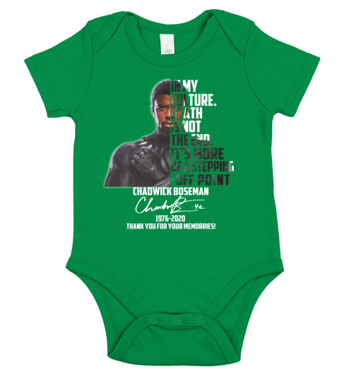 In my culture death is not the end it’s more of a stepping off point Chadwick Boseman signatures 1976 2020 thank you for your memories Short Sleeve Baby One-Piece
