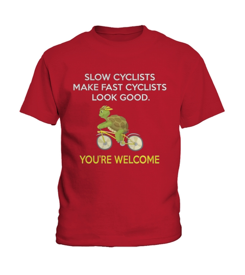 CYCLING  SLOW CYCLIST MAKE FAST CYCLISTS LOOK GOOD Kids T-Shirt