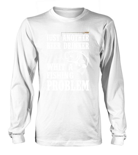 Beer Drinker with a Fishing Problem Women's Long Sleeve