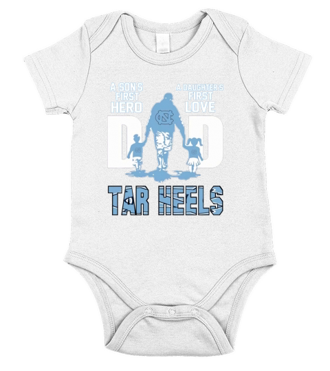 Dad A Son’s First Hero A Daughter’s First Love North Carolina Tar Heels shirtn Short Sleeve Baby One-Piece