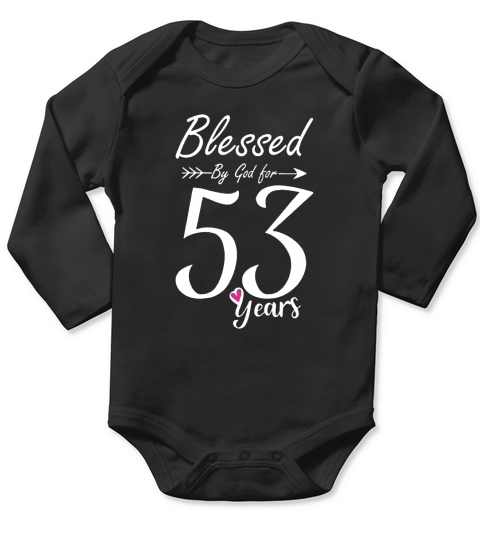 53rd Birthday Tee Gift and Blessed for 53 Years Birthday Long Sleeve Baby One-Piece