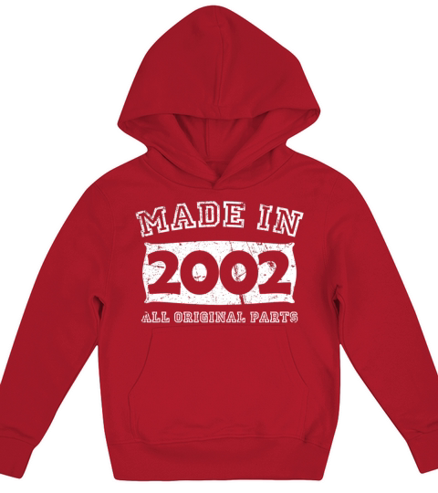made in 2002 birth day all original parts Kids Hoodie