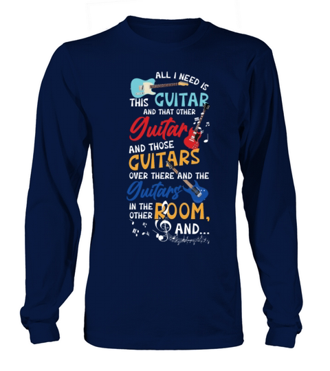 All I Need Is This Guitar And That Other Guitar An Women's Long Sleeve