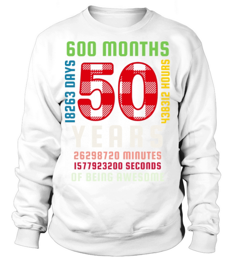 50th Birthday 50 Years Old Vintage 600 Months Women's Sweatshirt