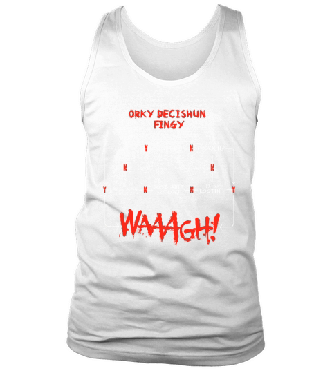Ork Decision Chart Miniature Tabletop Wargaming Meme Tank Top Unisex