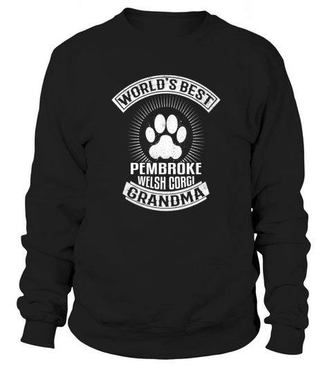 Best Pembroke Welsh Corgi Grandma TShirt Sweatshirt Unisex