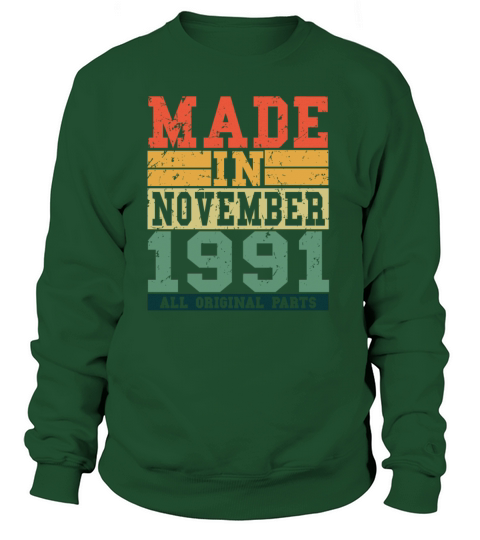 1991 Birthday November Vintage Saying Women's Sweatshirt