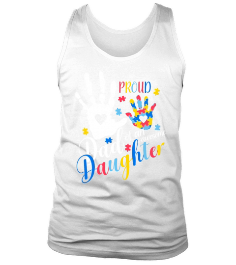 autism awareness proud dad of an awesome daughter Tank Top Unisex