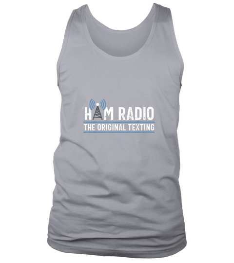 Original Texting Ham Radio Operator Amateur Radio Tank Top Unisex