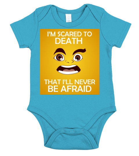 Im Scared To Death Be Afraid Short Sleeve Baby One-Piece