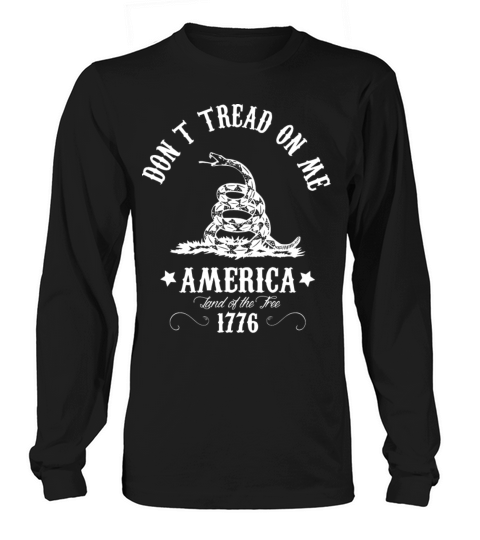 Don t Tread On Me America 1776 Men's Long Sleeve