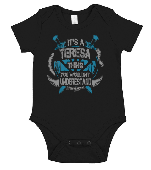TERESA - Its TERESA thing you wouldnt understand - TERESA name - TERESA thing - TERESA Name Gifts - birthday gifts for TERESA - TERESA Shirts - TERESA T-shirt - Best Sellers Short Sleeve Baby One-Piece